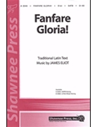 Fanfare Gloria by Eliot James for SATB