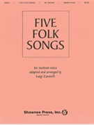 5 Folk Songs by Various - Zaninelli Luigi - for Medium Voice
