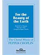 For The Beauty Of The Earth by Kocher Conrad - Choplin Pepper - for SATB