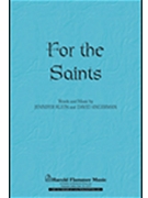 For The Saints by Klein and Angerman for SATB