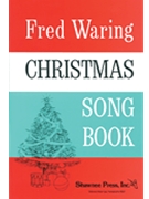 Fred Waring Christmas Song Book by Waring Fred - Ades Hawley - for SATB