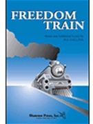 Freedom Train by - Gallina Jill - for 3-Part Mixed