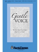 Gentle Voice by Dengler Lee for SATB