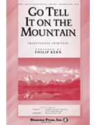 Go Tell It On The Mountain by Spiritual - Kern Philip - for SATB