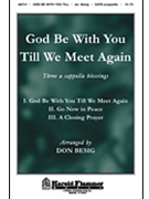 God Be With You Till We Meet Again by - Besig Don - for SATB a cappella