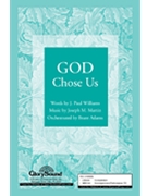 God Chose Us by Martin Joseph M - Adams Brant - for SATB