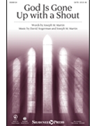 God Is Gone Up With A Shout by Martin and Angerman - Pethel Stan - for SATB