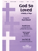 God So Loved by Bridwell C - Bridwell Chuck - for SATB