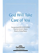 God Will Take Care Of You by Barrett Michael for SATB