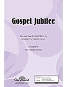 Gospel Jubilee by Drennan Patti - Drennan Patti - for SATB