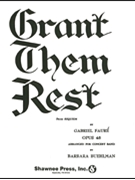 Grant Them Rest by Faure Gabriel - Buehlman B - for Concert Band