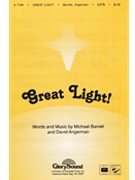 Great Light by Barrett and Angerman for SATB