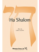 Ha Shalom by Gilpin Greg for SSA