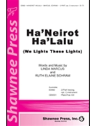 Ha'neirot Ha'lalu (We Light These Lights by Schram Ruth Elaine for 2-Part