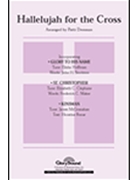 Hallelujah For The Cross by - Drennan Patti - for SATB