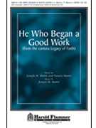 He Who Began A Good Work by Martin Joseph M for SATB