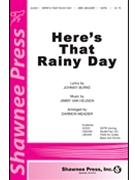 Here's That Rainy Day by Burke Johnny - Meader Darmon - for SATB