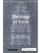 Heritage Of Faith by Angerman and Paige for SATB