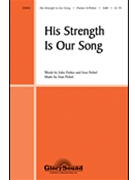His Strength Is Our Song by Pethel Stan for SAB and Piano