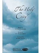 Holy City by Adams Stephen - Hayes Mark - for SATB