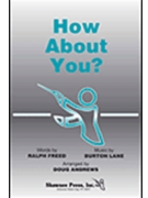 How About You by - Andrews Doug - for SATB