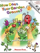 How Does Your Garden Groove by Gallina Jill for Director's Kit (Bk/CD/Repros)
