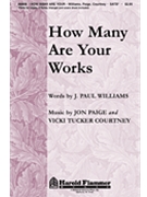 How Many Are Your Works by Williams J Paul for SATB