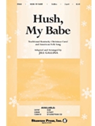 Hush My Babe by - Gallina Jill - for 2-Part