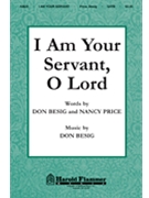 I Am Your Servant O Lord by Besig Don for SATB