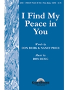 I Find My Peace In You by Besig Don for SATB