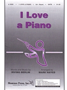 I Love A Piano by Berlin Irving - Hayes Mark - for SATB