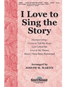 I Love To Sing The Story by Martin Joseph M - Martin Joseph M - for Instrumental Parts