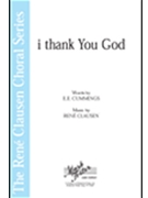 i thank You God by Clausen Rene for SATB