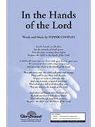 In The Hands Of The Lord by Choplin Pepper for SATB
