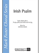 Irish Psalm by Rash Daniel for SATB