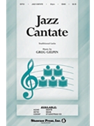 Jazz Cantate by Gilpin Greg for SSAB