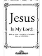 Jesus Is My Lord by Besig Don for SATB