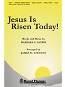 Jesus Is Risen Today by Sanko Barbara - Stevens James M - for SA