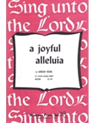 Joyful Alleluia by Young for SATB a cappella