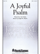 Joyful Psalm by Martin Joseph M for SATB