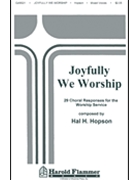 Joyfully We Worship by - Hopson Hal H - for SATB (I)