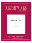 Jubilant Spirit by Miller Rodney for Full Score