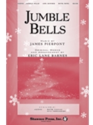 Jumble Bells by Pierpont James - Barnes Eric Lane - for SATB