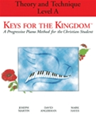 Keys For The Kingdom Theory/Technique A by Martin Angerman and Hayes for Piano Method