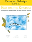 Keys For The Kingdom Theory/Technique C by Martin Angerman and Hayes for Piano Method