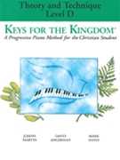 Keys For The Kingdom Theory/Technique D by Martin Angerman and Hayes for Piano Method