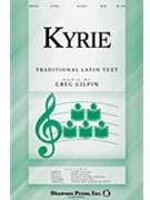 Kyrie by Gilpin Greg for SAB