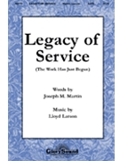 Legacy Of Service by Larson Lloyd for SATB