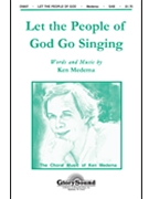 Let The People Of God Go Singing by Medema Ken for SAB and Piano