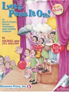 Let's Pass It On by Gallina Jill for Teacher Book (Rise and Shine Musical)